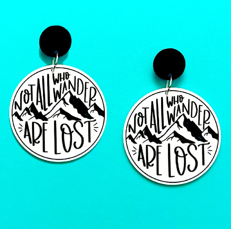 Drop earrings with angel wing designs for a symbolic and unique piece of jewelry -Not All Who Wander Are Lost Acrylic Drop Earrings